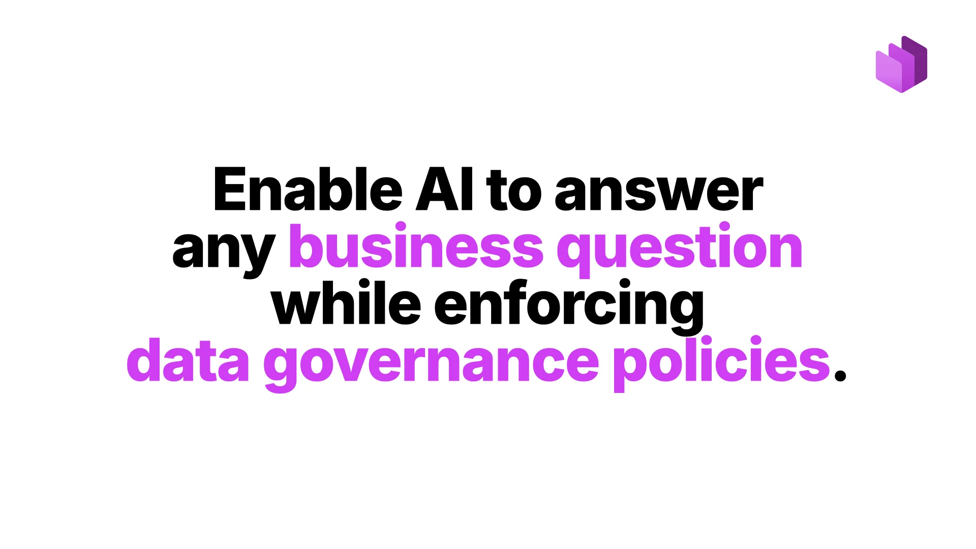 Permitir que la IA responda cualquier pregunta de negocio aplicando las políticas de Data Governance