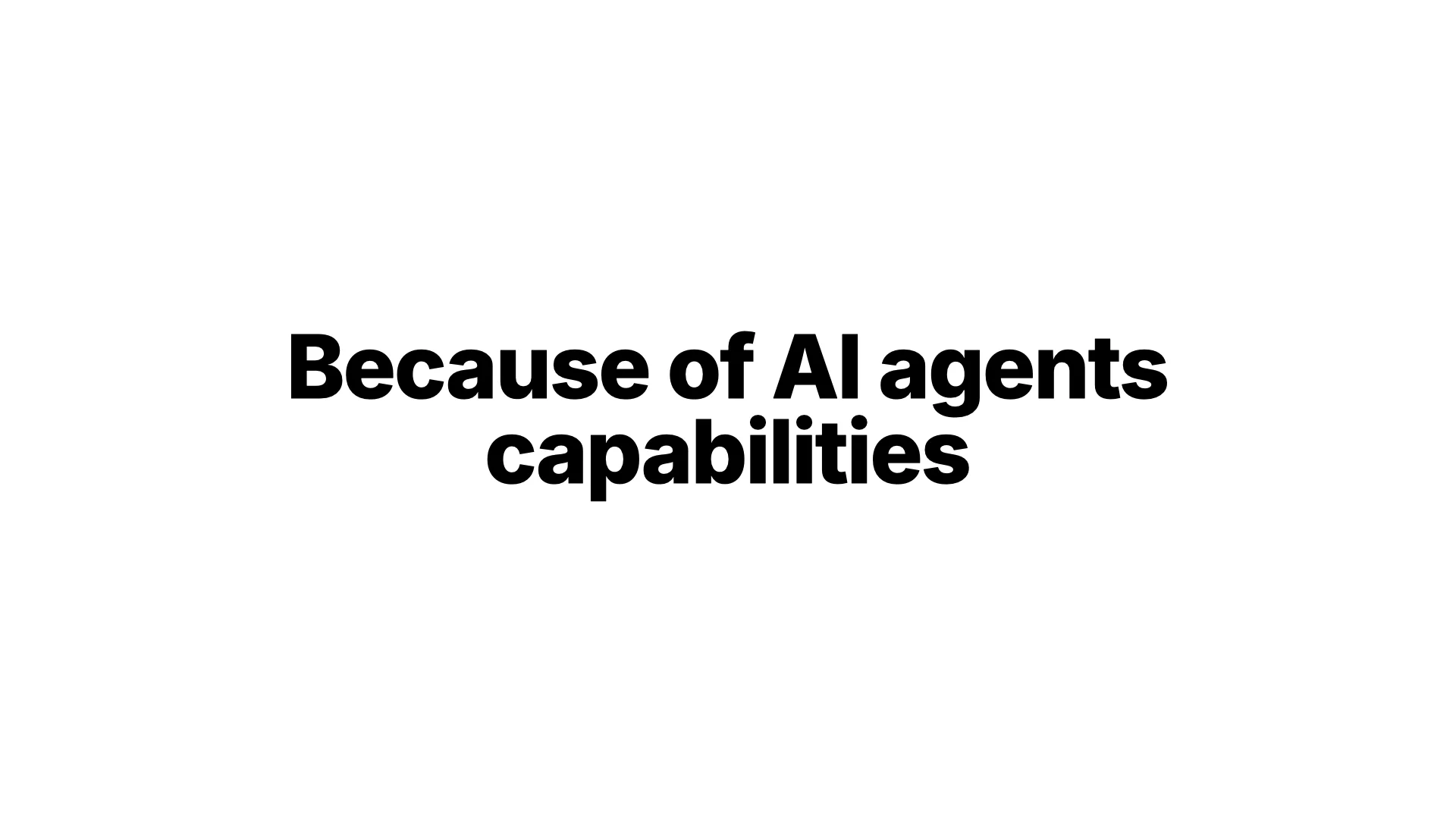 Por las capacidades de los agentes de IA