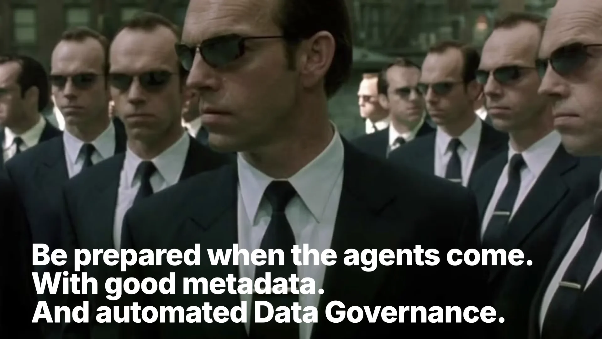 Prepárate para cuando lleguen los agentes. Con buenos metadatos. Y con Data Governance automatizada.